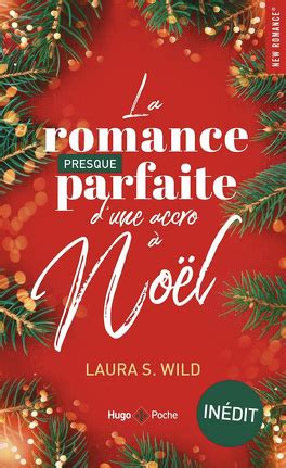 La Romance Presque Parfaite D Une Accro No L Tome Livre De Laura