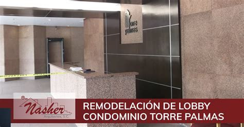 Remodelación De Lobby Condominio Torre Palmas Nasher Arquitectos