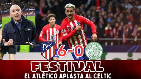 EL ATLÉTICO SE DA UN FESTIN ANTE EL CELTIC ESPLÉNDIDOS GRIEZMANN