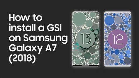 How To Install Gsi On Samsung Galaxy A7 2018 Youtube