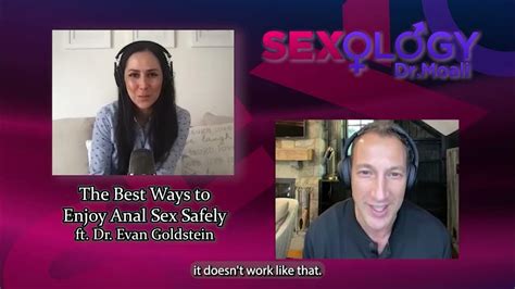 The Best Ways To Enjoy Anal Sex Safely With Dr Evan Goldstein Youtube