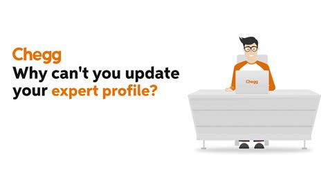 Chegg Q A Why Can T You Update Your Chegg Expert Profile Detailed