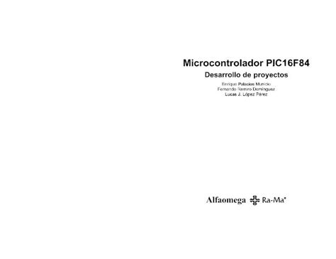 PDF Microcontrolador PIC16F84 Desarrollo De Proyectos DOKUMEN TIPS