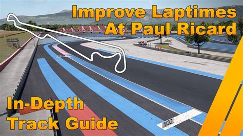 In Depth Track Guide For Paul Ricard Assetto Corsa Competizione YouTube