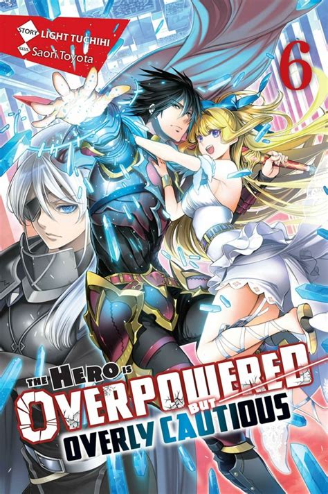 The Hero Is Overpowered But Overly Cautious 6 Vol 6 Issue