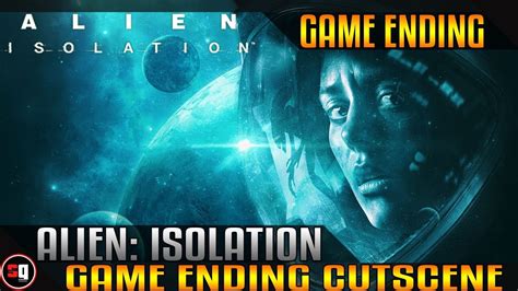 Alien Isolation Ending Youtube