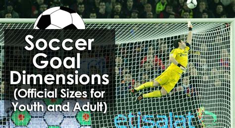 Soccer Goal Dimensions (Official Sizes for Youth and Adult)