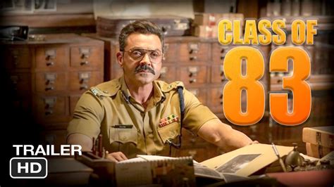 Class Of 83 Official Trailer Bobby Deol New Film 2020 Trailer Netflix Class Of 83 Movie