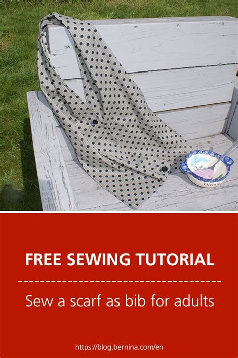 Sew A Scarf As Bib For Adults Bernina Blog