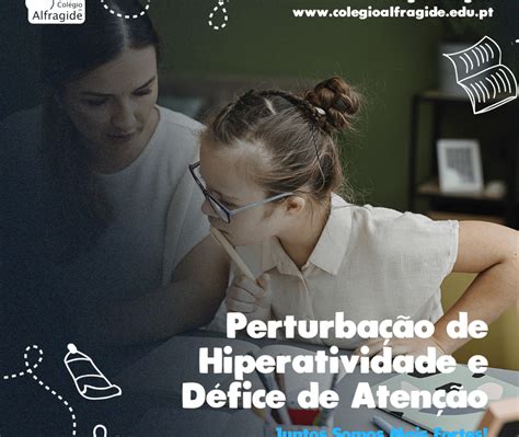 Perturba O De Hiperatividade E D Fice De Aten O Col Gio De Alfragide