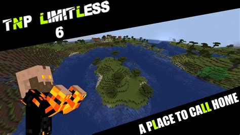 TNP Limitless 6 Episode 2 A Place To Call Home Huge Minecraft