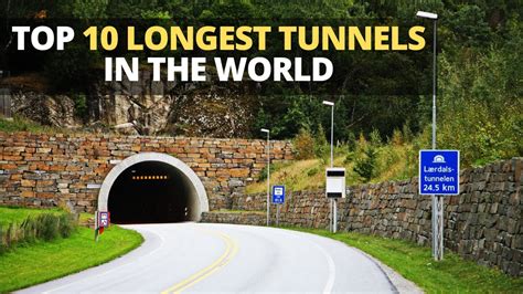 Top 10 Biggest Tunnels In The World L World Longest Tunnels In The