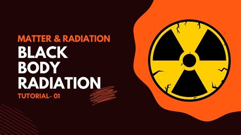 Black Body Radiation Explained A Level Physics Youtube