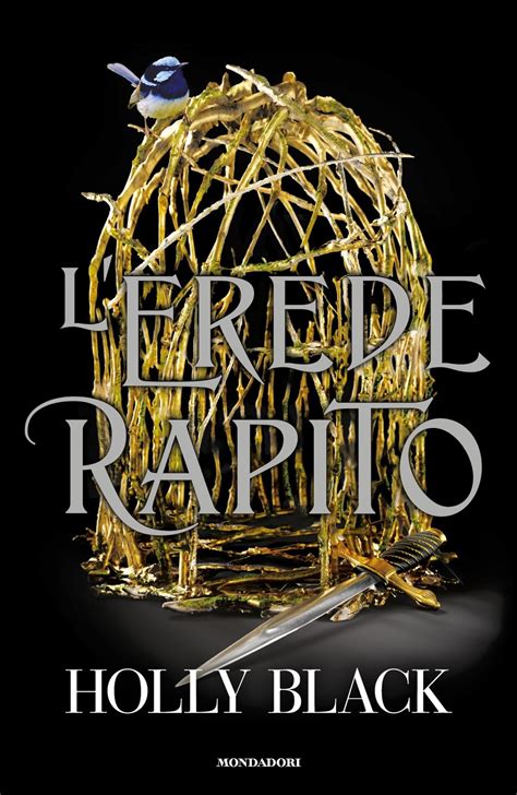 L'erede rapito - Holly Black | Libri Mondadori