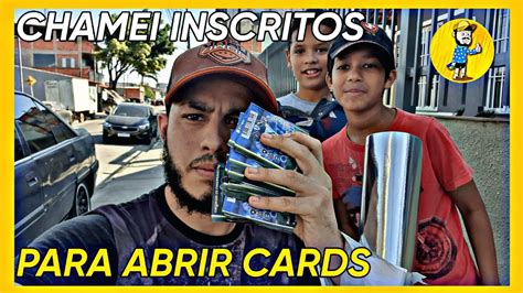 ENCONTREI ALGUNS INSCRITOS NA RUA E CHAMEI ELES PARA ABRIR CARDS YouTube