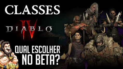 Qual a melhor Classe pra VOCÊ no Beta de Diablo 4 YouTube