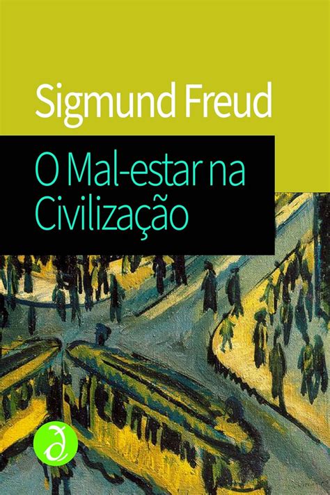 Mal Estar Na Civilizacao Pdf - O Mal-estar na Civilização: Edição bilingue alemão-português ...