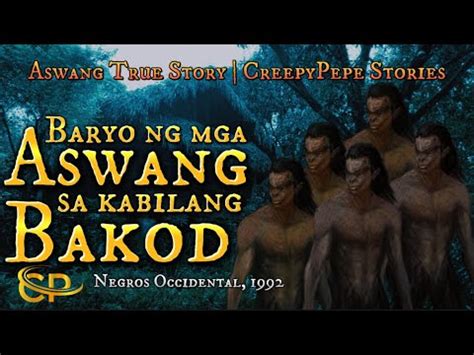 Baryo Ng Mga Aswang Sa Kabilang Bakod True Aswang Story Negros