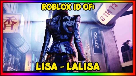 Lisa Lalisa Roblox Music Idcode September 2021 Youtube