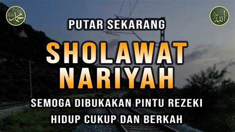 Sholawat Nariyah Dikabulkan Hajatnya Sholawat Tanpa Musik