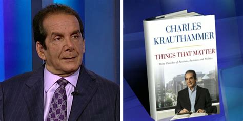 Things That Matter To Charles Krauthammer Fox News Video