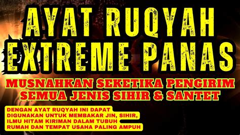 AYAT RUQYAH EXTREME PANAS JUM AT KLIWON MUSNAHKAN SEMUA SIHIR