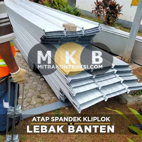 Harga Atap Spandek Kliplok Lebak Jual Per Lembar