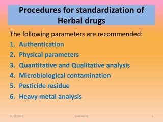 Quality Control Methodologies For Standardization Of Herbal Medicines