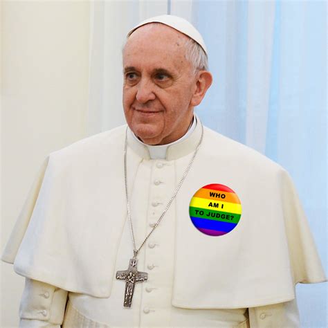 There He Goes Again Pope Francis Sends Apostolic Blessing To Gay