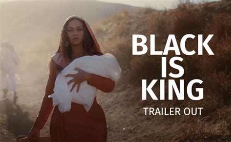 Black Is King Beyonc Unveils Trailer For Disney Visual Album