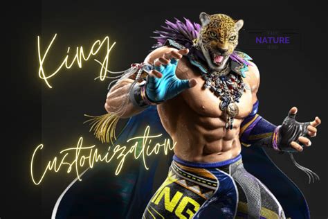 Best Customization Ideas For King In Tekken 8 - The Nature Hero