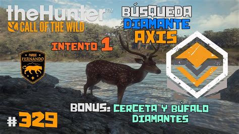 TheHunter Call Of The Wild 329 EN BUSCA DEL DIAMANTE DE AXIS