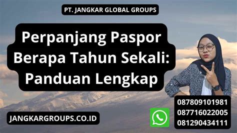 Perpanjang Paspor Berapa Tahun Sekali Panduan Lengkap Jangkar Global