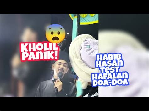 Kholil Toktok Panik Ditembak Hafalan Doa Sama Habib Hasan Habib