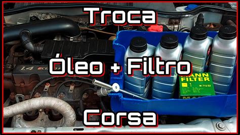 Como Trocar Óleo e Filtro do Corsa YouTube