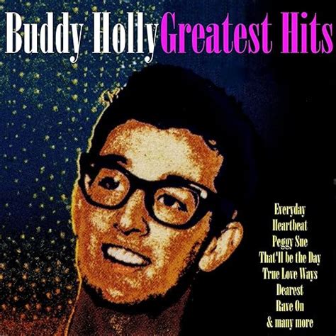 Buddy Holly Greatest Hits By Buddy Holly On Amazon Music Uk