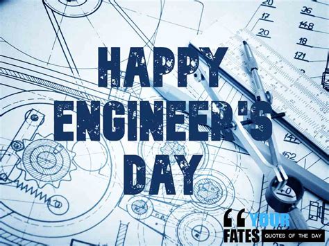 Happy Engineer's Day Quotes, Good Morning Friends Quotes, Engineers Day ...