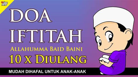 Mudah Hafal Doa Iftitah Panjang Dalam Sholat Allahumma Baid Baini 10