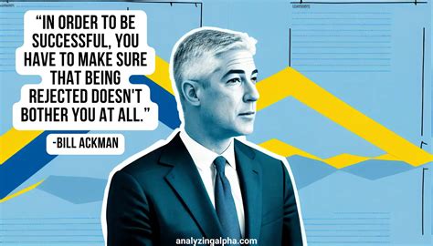 Top 19 Bill Ackman Quotes for Investment Success - Analyzing Alpha