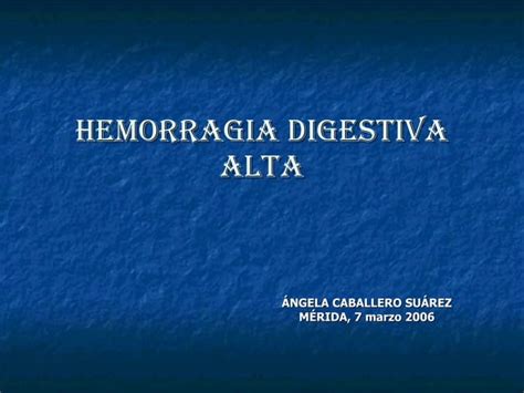 Hemorragia Digestiva Alta PPT Descarga Gratuita