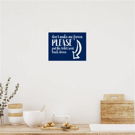 Put The Toilet Seat Back Down Custom Color Poster Zazzle