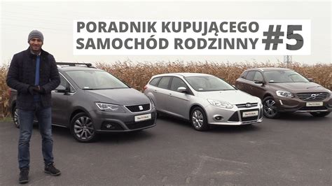 Jakie Auto Rodzinne Wybra Poradnik Kupuj Cego Youtube