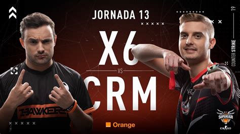 X Tence Vs Cream Esports Superliga Orange Cs Go Jornada Youtube