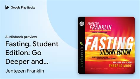 Fasting Student Edition Go Deeper And Further By Jentezen Franklin