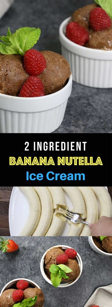 Nutella And Banana Ice Cream Recipe {2 Ingredient} Tipbuzz