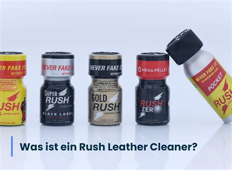 Was Ist Ein Rush Leather Cleaner Euro Poppers Der Blog