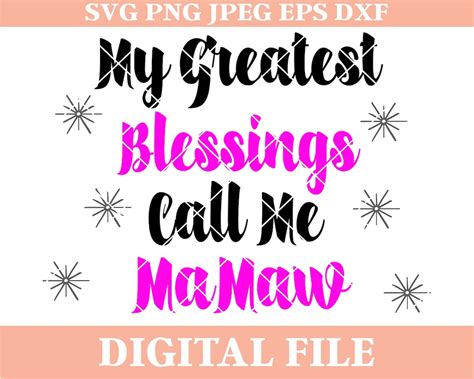 My Greatest Blessings Call Me Mamaw Svg Design Silhouette Cameo