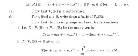 Solved Let Pn R {a0 A1x ⋯anxn∣n∈n Ai∈r For I 1  N} Show