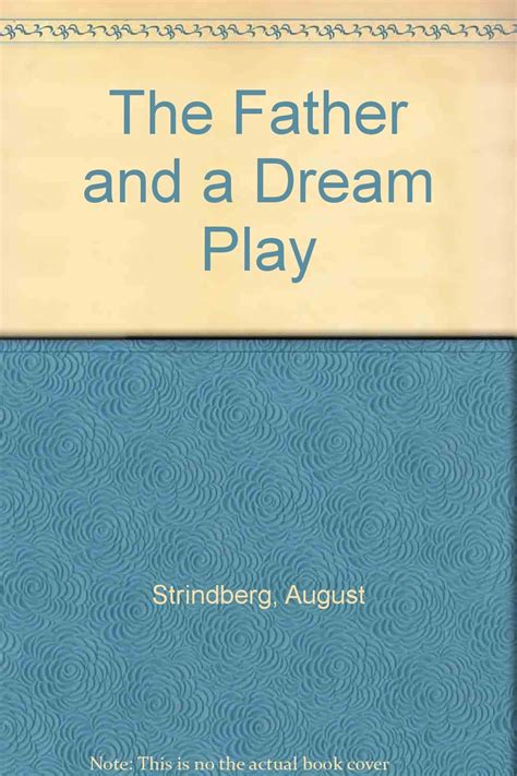 The Father And A Dream Play August Strindberg Valborg Anderson