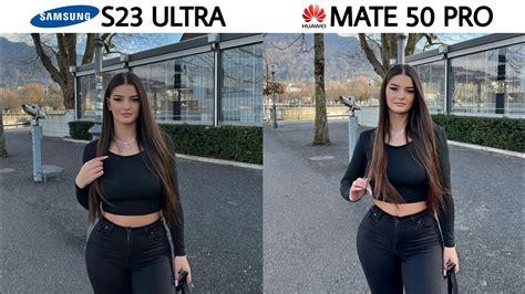 Samsung Galaxy S23 Ultra Vs Huawei Mate 50 Pro Camera Test Youtube